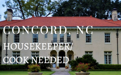Housekeeper/Cook Needed in Concord, North Carolina