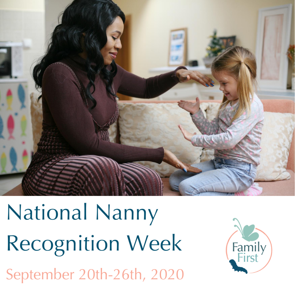 National Nanny Recognition Week 2020 Family First